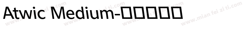 Atwic Medium字体转换
